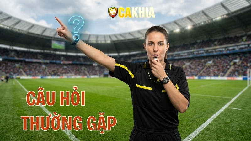 Câu hỏi thường gặp